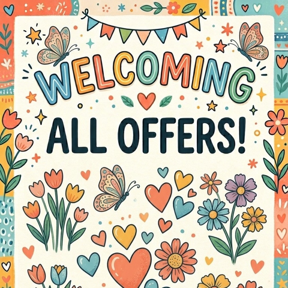 Welcoming All Offers!! 🌸